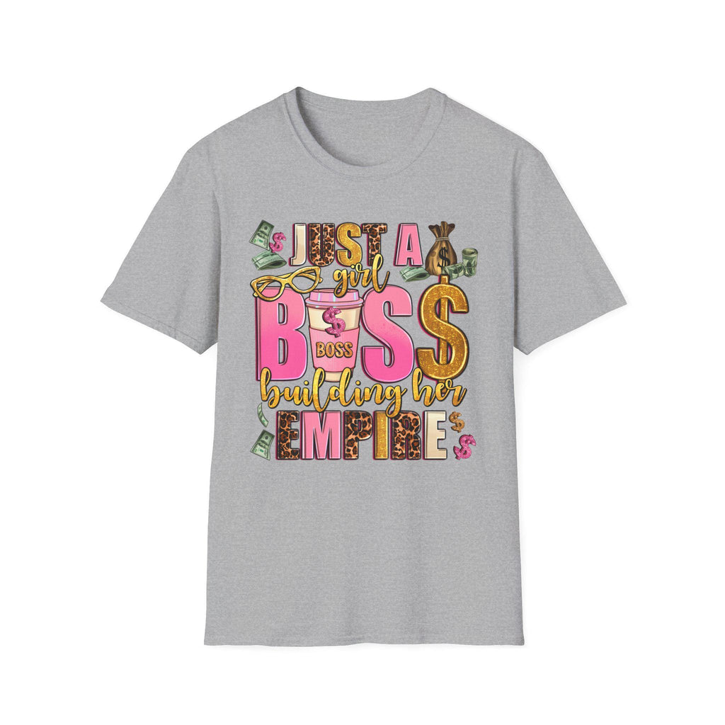Just a Girl Boss Building Her Empire T-Shirt Feminine Money Girl Power