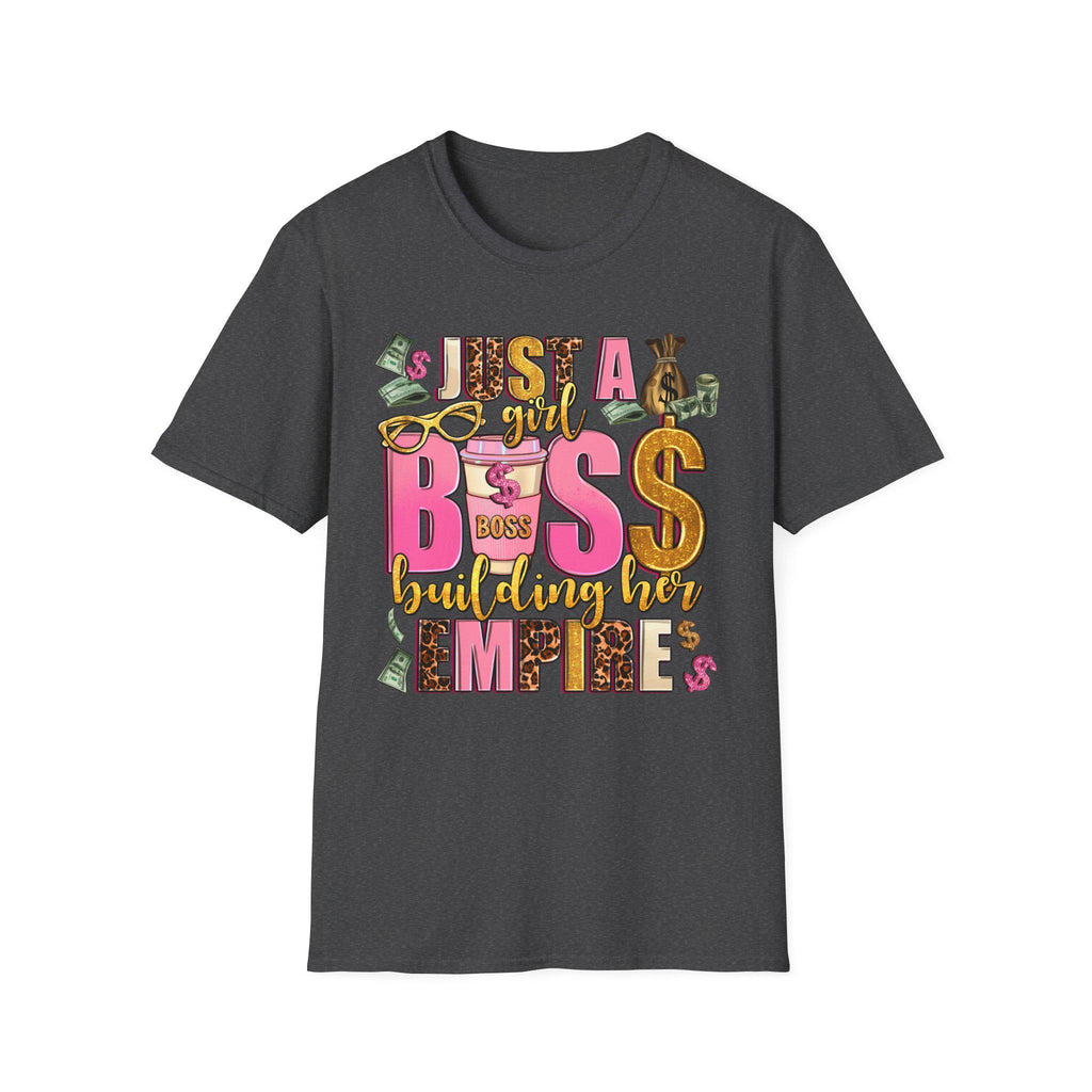 Just a Girl Boss Building Her Empire T-Shirt Feminine Money Girl Power